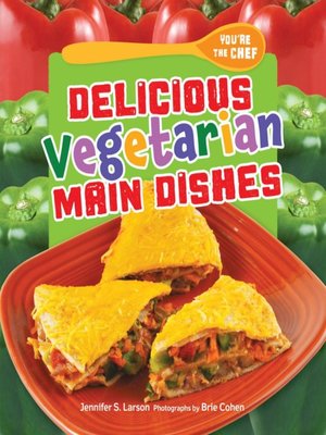 cover image of Delicious Vegetarian Main Dishes